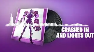 Fortnite | Crashed In and Lights Out Lobby Music (Crew Pack)