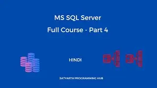 SQL Server Full Course - Part 4 🔥