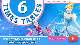 6 Times Table Song | Bibbidi Bobbidi Boo from Cinderella | Laugh Along and Learn