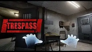 TRESPASS - Episode 1 + 2 (2016 + 2107). Квест 