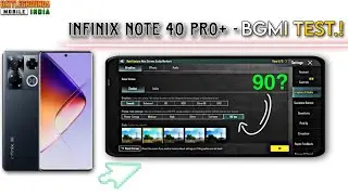 Infinix Note 40 Pro Plus 5G Pubg/Bgmi Gaming Review - Gyroscope, Graphics Test.!🔥