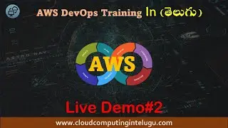 Live demo#2 | AWS DevOps 14Dec2023 batch | Cloud Computing In Telugu | Amazon Web Services