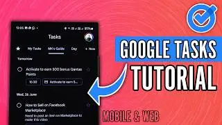 How to Use Google Tasks (2024) - Complete Mobile App and Web Tutorial