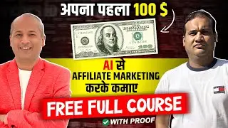 [Free] AI Affiliate Marketing Full Course - Earn Your First 100$ From Internet Using AI Student 2024