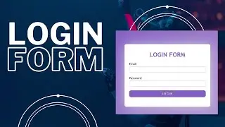 Creating a Login form | HTML | CSS | Login page