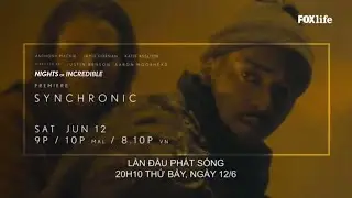 (Nights of Incredible) Synchronic - Premiere Saturday June 12 (FOX Movies Teaser)