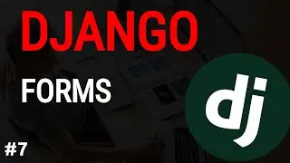 Python Django Tutorial #7: Django Forms, Django form styling | Django blog project