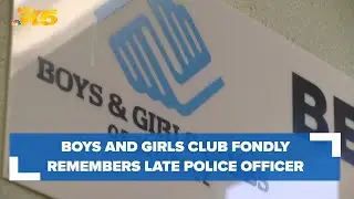 Boys and Girls Club of Bellevue says late police officer was a big help to the organization