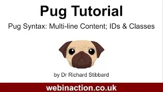 Lesson 2 - More Pug syntax; Multi line content; Classes, IDs and attributes