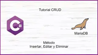 Tutorial CRUD CSharp & MariaDB Metodo Insertar Editar y Eliminar Nº 8