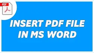 How to Insert a Pdf File in Word