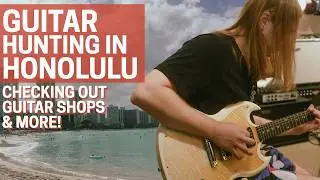 Unexpected Honolulu Guitar Stores!