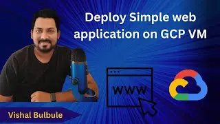 Deploy Simple web application on GCP VM