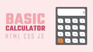 Calculator with JavaScript HTML CSS