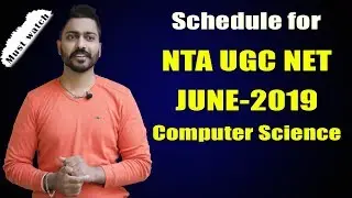 Schedule for NTA UGC NET June 2019 | Plan Your Preparation | Computer Science