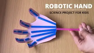 Robotic Hand Science Project |  Simple Paper Robot Hand for Kids | STEM Activity