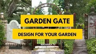 45+ Beautiful Garden Gate Design Ideas for Your Garden