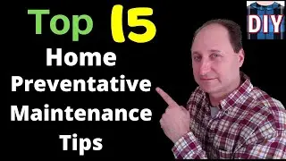 Top 15 Home Maintenance Tips