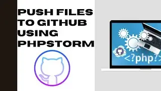 How to commit and push files to Github using PHPStorm | @phpstorm @github