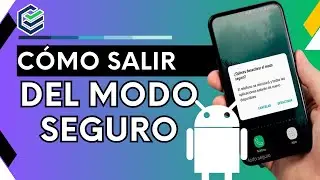 Quitar modo seguro en Android