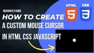 How To Create A Custom Mouse Cursor In HTML CSS JavaScript | Technical Mickey