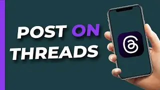 How to Post Threads on Threads App