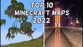 The Top 10 Minecraft Maps of 2022