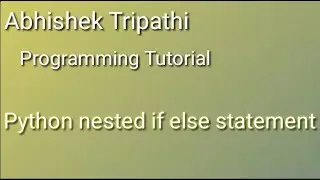 python nested if else statement. nested if else statement in python.