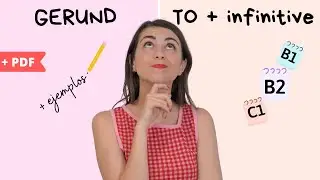 GERUND or INFINITIVE en inglés - Repaso gramática B2 - C1- Útil para Use of English