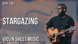 SUPER EASY Violin Sheet Music: How to play Stargazing  by Myles Smith