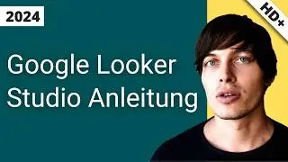 Google Looker Studio einfach erklärt zum Nachbauen!