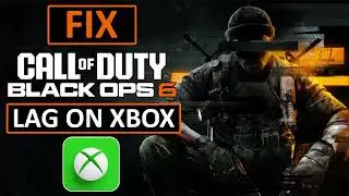 How To Fix Call of Duty: Black Ops 6 Lagging on Xbox | FIX BLACK OPS 6 LAG ON XBOX (SERIES X|S)