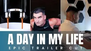 A Day in My Life: Epic Trailer Cut