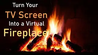 Turn Your TV Screen Into a Virtual Fireplace - (Firestick)