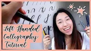 🖋LEFT-HANDED BRUSH LETTERING CALLIGRAPHY: Ultimate Beginner Guide for Lefties Learning Calligraphy