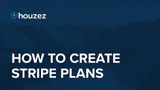 Houzez - How to create Stripe Plans