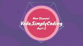 Veda.SimplyCoding Part-2