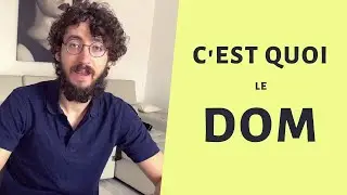 Le DOM enfin expliqué simplement