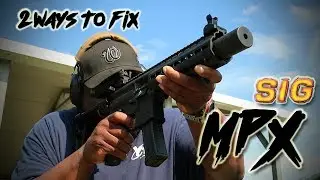 2 Ways to fix the SIG MPX