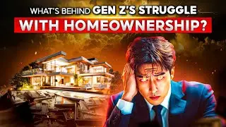 Here's Why Buying A House Is Becoming Almost Impossible For Gen Z
