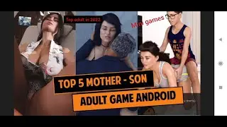 Top 5 Best Adult Family Game in 2022 for Android || Game Like Summertime Saga and milfy city