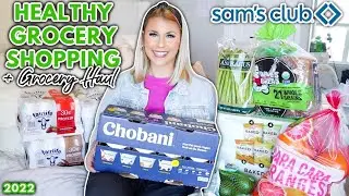 Grocery Shopping at Sam's Club 2022 | HUGE Healthy Grocery Haul | How To Use Sams Club Scan and Go