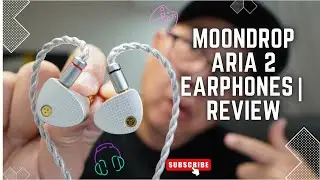 Moondrop Aria 2 Earphones | Review