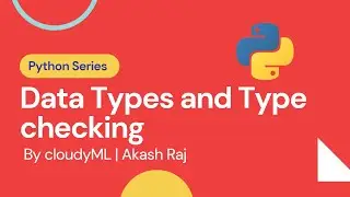 6. Data Types and Type checking | cloudyML