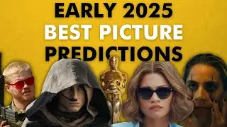 Early 2025 Oscar Best Picture Predictions Because I Hate Myself