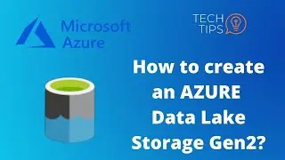 How to create an Azure Data Lake Storage Gen2