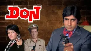 DON Full Movie HD | Amitabh Bachchan, Zeenat Aman, Pran | old movies hindi full | hindi movie