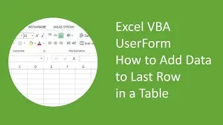 Excel VBA UserForm How to Add Data to Last Row in a Table