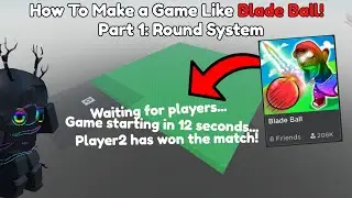 How To Make a Game Like Blade Ball Part 1! Round System