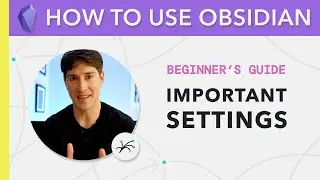 Obsidian for Beginners: 8 Key Settings (3/6) — How to Use the Obsidian App for Notes